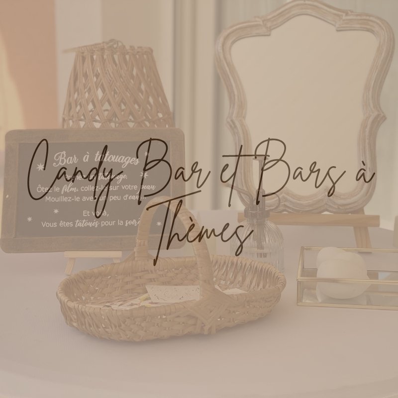 location décoration pour candy bar et bars à thème à Lyon et est lyonnais